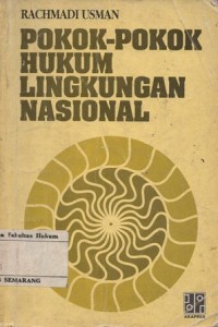 POKOK- POKOK HUKUM LINGKUNGAN NASIONAL