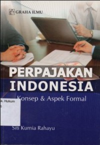 Image of PERPAJAKAN INDONESIA (KONSEP & ASPEK FORMAL)