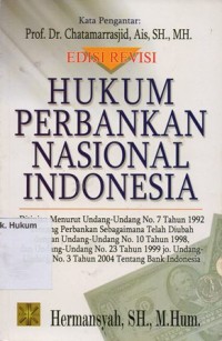 HUKUM PERBANKAN NASIONAL INDONESIA ( EDISI REVISI )