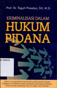 KRIMINALISASI DALAM HUKUM PIDANA