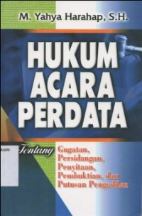 Image of HUKUM ACARA PERDATA TENTANG GUGATAN, PERSIDANGAN, PENYITAAN, PEMBUKTIAN, DAN PUTUSAN PENGADILAN