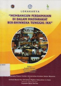 Image of LOKAKARYA MEMBANGUN PERDAMAIAN DI DALAM MASYARAKAT BER-BHINNEKA TUNGGAL IKA