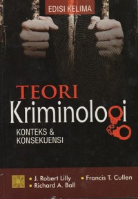 TEORI KRIMINOLOGI KONTEKS & KONSEKUENSI