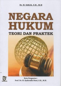 NEGARA HUKUM TEORI DAN PRAKTEK