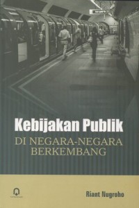 KEBIJAKAN PUBLIK DI NEGARA-NEGARA BERKEMBANG