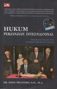 Image of HUKUM PERJANJIAN INTERNASIONAL DINAMIKA DAN TINJAUAN KRITIS TERHADAP POLITIK HUKUM INDONESIA