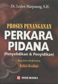Image of PROSES PENANGANAN PERKARA PIDANA (PENYELIDIKAN & PENYIDIKAN) BAGIAN PERTAMA