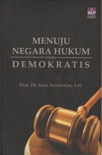 Image of MENUJU NEGARA HUKUM YANG DEMOKRATIS