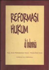 REFORMASI HUKUM DI INDONESIA