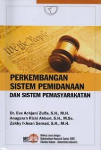 Image of Perkembangan Sistem Pemidanaan dan Sistem Pemasyarakatan