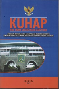 Image of KUHP KITAB UNDANG-UNDANG HUKUM ACARA PIDANA DILENGKAPI PERUBAHAN PASAL AKIBAT PUTUSAN MAHKAMAH KONSTITUSI DAN KETENTUAN BERACARA LAINNYA DI BERBAGAI PERUNDANG-UNDANGAN