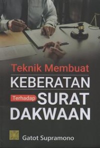 Teknik Membuat Keberatan Terhadap Surat Dakwaan